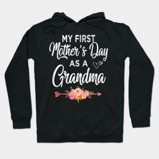 grandma my first mothers day as a grandma Hoodie